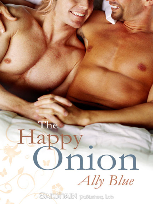 Title details for The Happy Onion by Ally Blue - Available